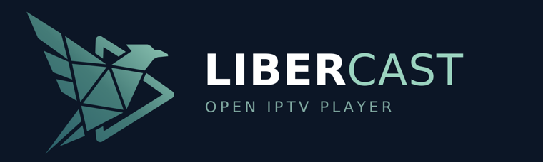 LiberCast — open IPTV player
